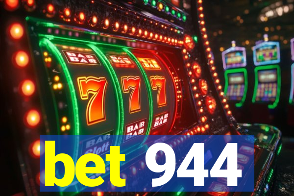 bet 944